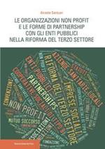 Le organizzazioni non profit e le forme di partnership con gli enti pubblici nella riforma del Terzo settore