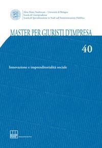 Master per giuristi d'impresa. Vol. 40: Innovazione e imprenditorialità sociale - copertina