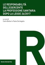 Le responsabilità dell'esercente. La professione sanitaria dopo la legge 24/2017