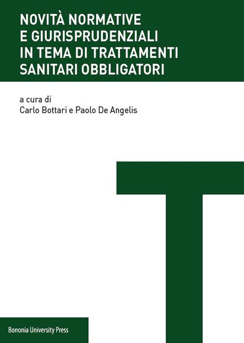 Novità normative e giurisprudenziali in tema di trattamenti sanitari obbligatori - copertina