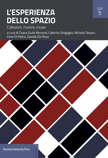 L'esperienza dello spazio. Collezioni, mostre, musei - copertina