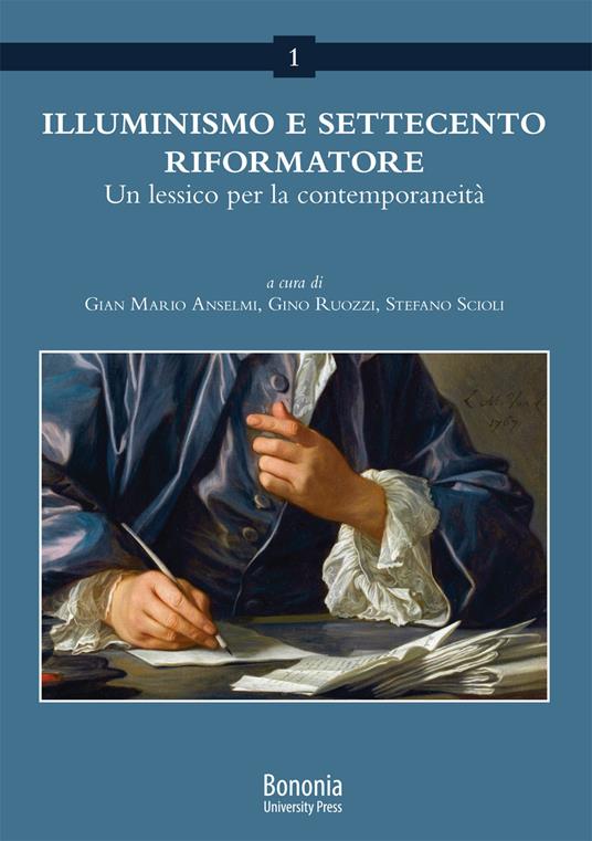 Illuminismo e Settecento riformatore. Un lessico per la contemporaneità - copertina