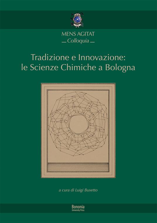 Tradizione e innovazione: le scienze chimiche a Bologna - copertina