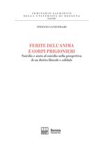 Ferite dell'anima e corpi prigionieri. Suicidio e aiuto al suicidio nella prospettiva di un diritto liberale e solidale