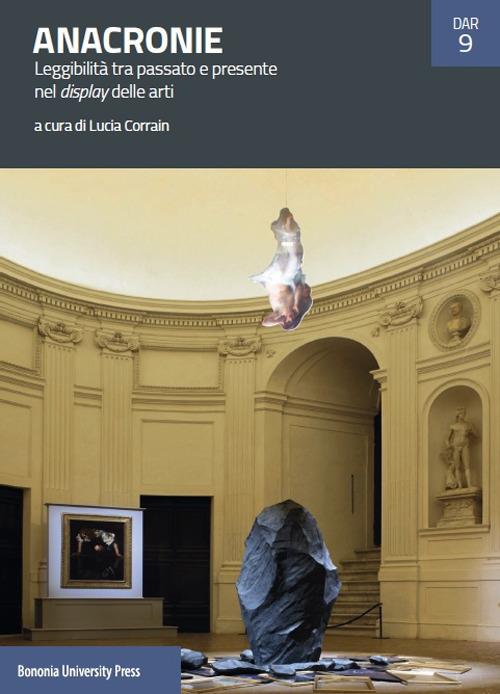 Anacronie. Leggibilità tra passato e presente nel display delle arti - copertina