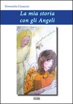 La mia storia con gli angeli