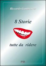 8 storie tutte da ridere