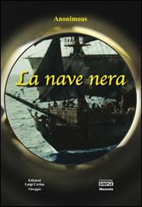 La nave nera - Anonimo,Luigi Cerina - copertina