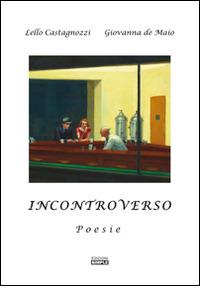 IncontroVerso - Lello Castagnozzi,Giovanna De Maio - copertina