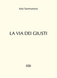 La via dei giusti - Italo Sammartano - copertina