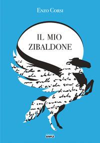 Il mio zibaldone - Enzo Corsi - copertina