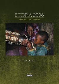 Etiopia 2008. Appunti di viaggio - Luca Natali - copertina