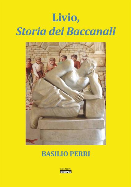 Livio, storia dei Baccanali - Basilio Perri - copertina