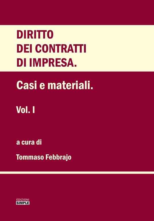 Diritto dei contratti d'impresa. Vol. 1: Casi e materiali. - copertina