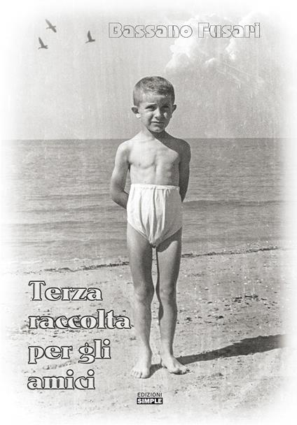 Terza raccolta per gi amici - Bassano Fusari - copertina