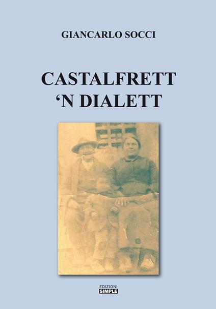 Castelfrett 'n dialett - Giancarlo Socci - copertina