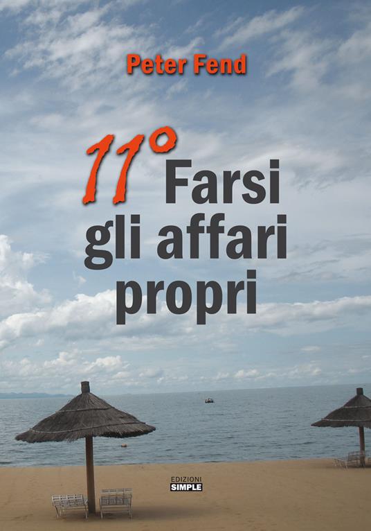 11° farsi gli affari propri - Peter Fend - copertina