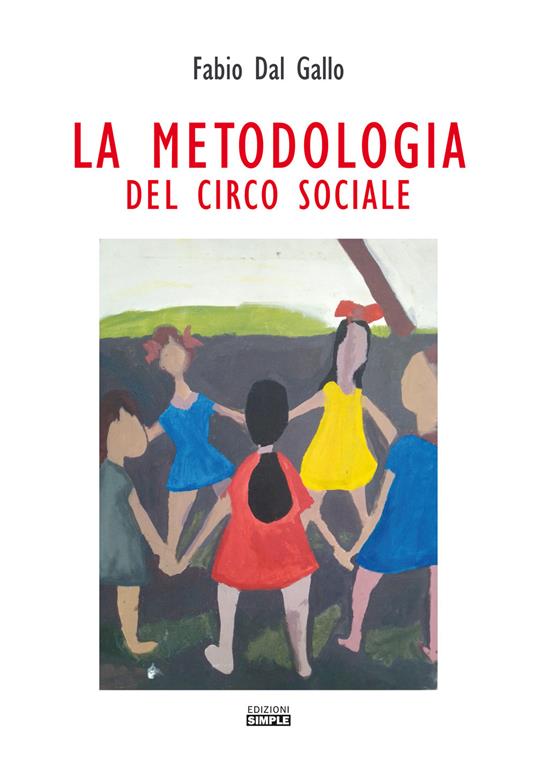 La metodologia del circo sociale - Fabio Dal Gallo - copertina