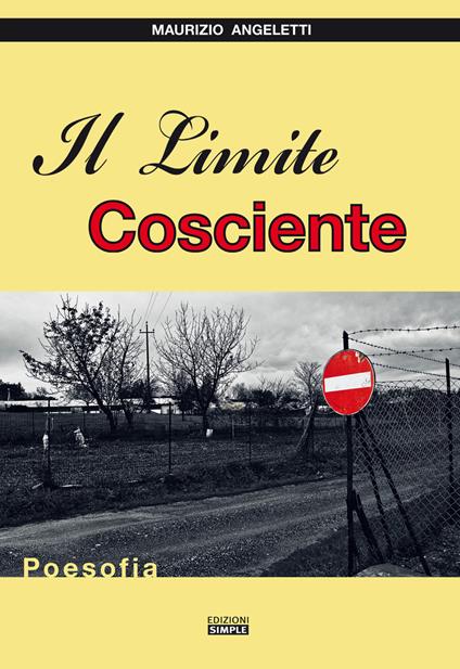 Il limite cosciente. Poesofia - Maurizio Angeletti - copertina