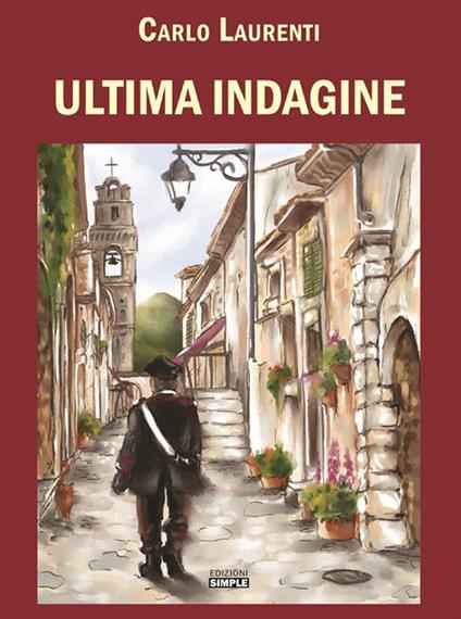 Ultima indagine - Carlo Laurenti - ebook