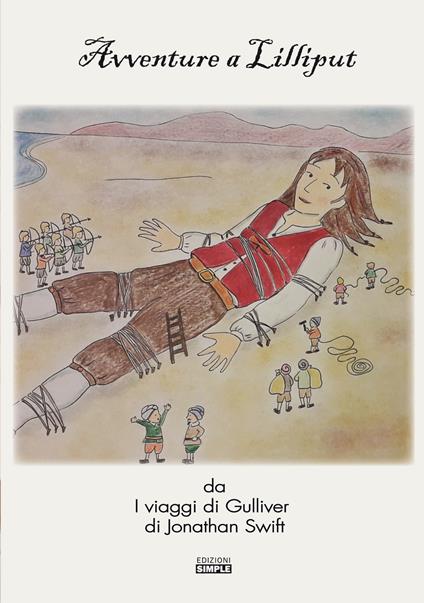 Avventure a Lilliput da «I viaggi di Gulliver» di Jonathan Swift - copertina