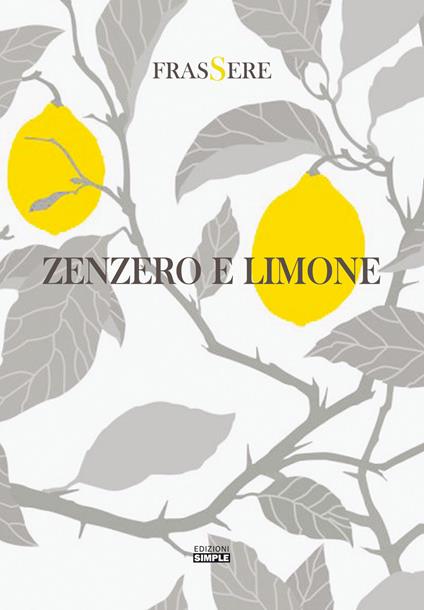 Zenzero e limone - Frassere - copertina