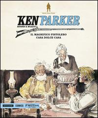 Il magnifico pistolero-Casa dolce casa. Ken Parker. Vol. 15 - Giancarlo Berardi - copertina