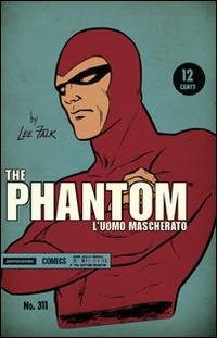 The Phantom. L'uomo mascherato. Vol. 1 - Lee Falk,Ray Moore - copertina