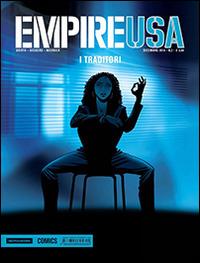 I traditori. Empire USA. Vol. 2 - Griffo,Alain Mounier,Stephen Desberg - copertina
