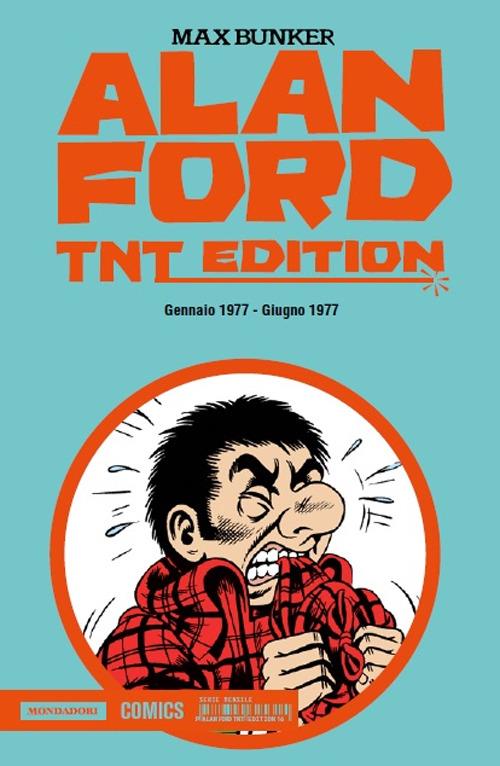 Alan Ford. TNT edition. Vol. 16: Gennaio 1977-Giugno 1977 - Max Bunker,Paolo Piffarerio - copertina