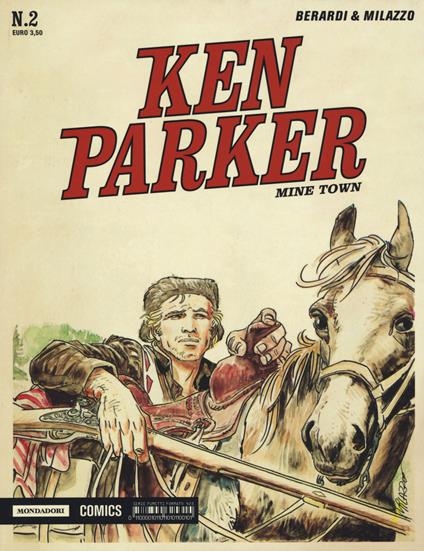 Mine town. Ken Parker classic. Vol. 2 - Giancarlo Berardi,Ivo Milazzo - copertina