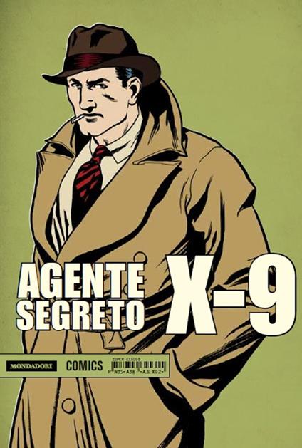 Agente segreto X-9. Vol. 2: Novembre 1935-Aprile 1938 - Leslie Charteris,Robert Storm,Charles Flanders - copertina