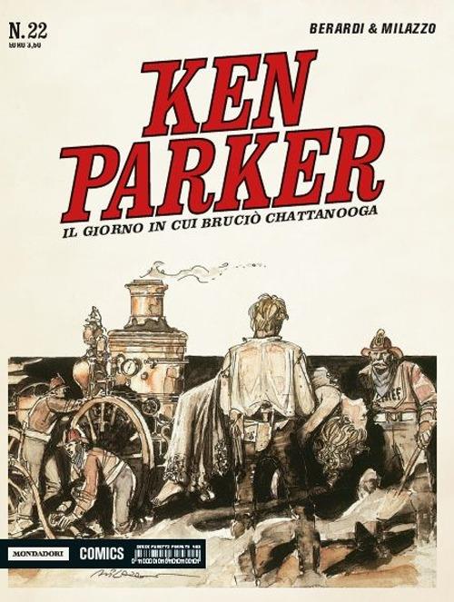 Il giorno in cui bruciò Chattanooga. Ken Parker classic. Vol. 22 - Giancarlo Berardi,Ivo Milazzo - copertina