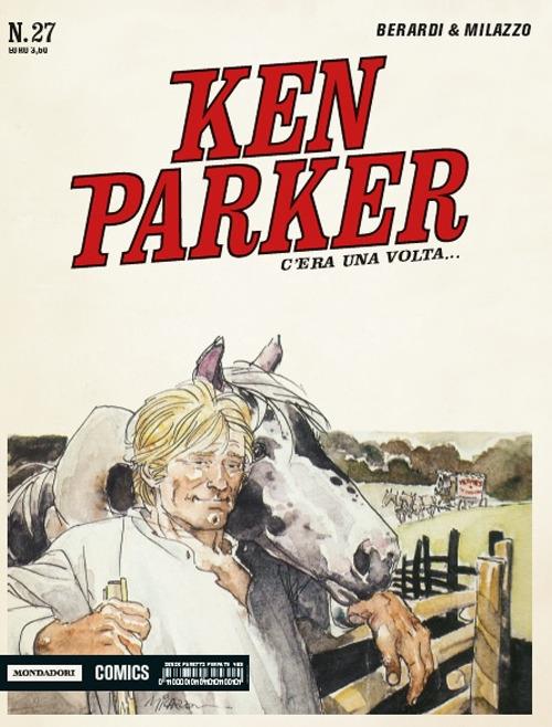 C'era una volta... Ken Parker classic. Vol. 27 - Giancarlo Berardi,Ivo Milazzo - copertina