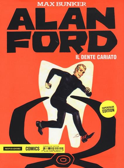 Alan Ford Supercolor Edition. Vol. 2: Il dente cariato - Max Bunker,Magnus - copertina