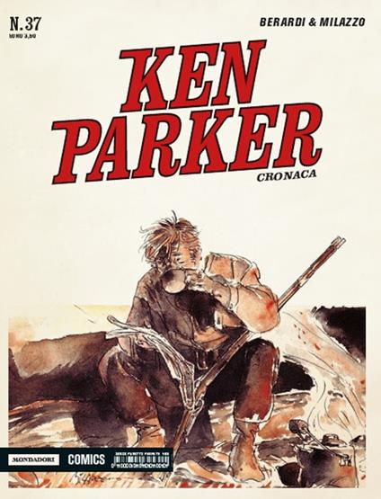 Cronaca. Ken Parker classic. Vol. 37 - Giancarlo Berardi,Ivo Milazzo - copertina