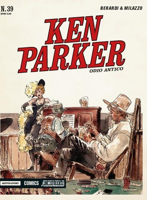 Odio antico. Ken Parker classic. Vol. 39 - Giancarlo Berardi,Ivo Milazzo - copertina