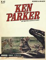 Le sette città d'oro. Ken Parker classic. Vol. 42