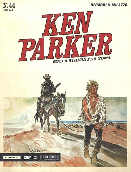 Sulla strada per Yuma. Ken Parker classic. Vol. 44 - Giancarlo Berardi,Ivo Milazzo - copertina