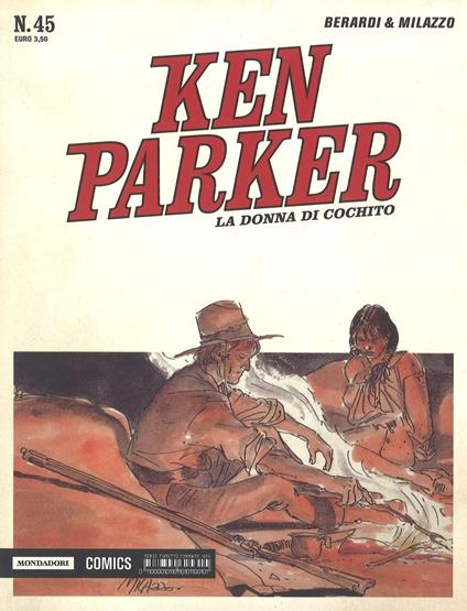 La donna di Cochito. Ken Parker classic. Vol. 45 - Giancarlo Berardi,Ivo Milazzo - copertina
