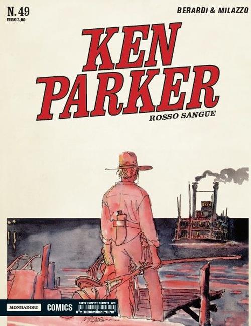 Rosso sangue. Ken Parker classic. Vol. 49 - Giancarlo Berardi,Ivo Milazzo - copertina