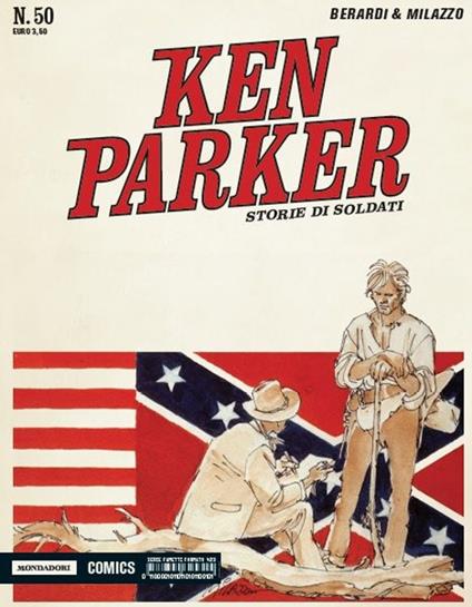 Storie di soldati. Ken Parker classic. Vol. 50 - Giancarlo Berardi,Ivo Milazzo - copertina