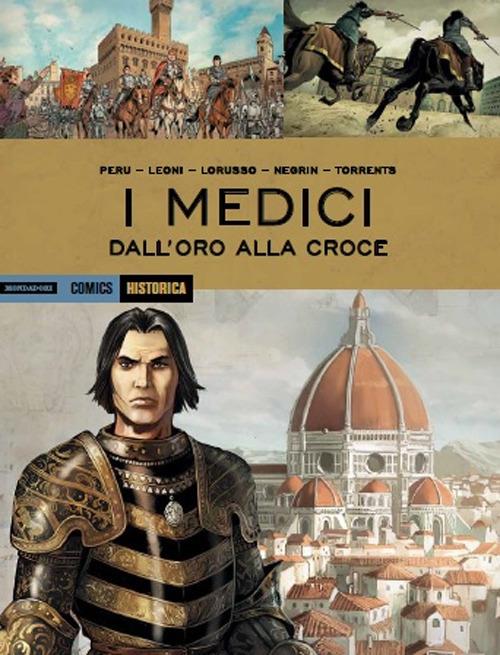 I Medici. Dall'oro alla croce - Olivier Peru,Giovanni Lorusso,Eduard Torrents - copertina