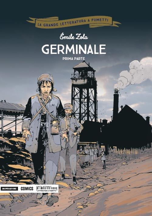Germinale. Prima parte - Émile Zola,Philippe Chanoinat,Jean-Michel Arroyo - copertina