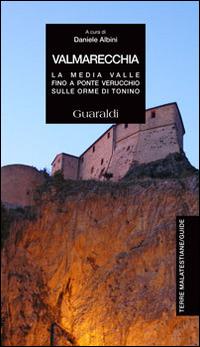 Valmarecchia. La media valle fino a Ponte Verucchio sulle orme di Tonino. Vol. 2 - copertina