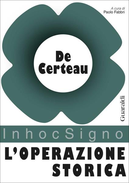 L' operazione storica - Michel de Certeau,Paolo Fabbri,Luigi Blandini - ebook