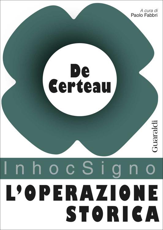 L' operazione storica - Michel de Certeau,Paolo Fabbri,Luigi Blandini - ebook