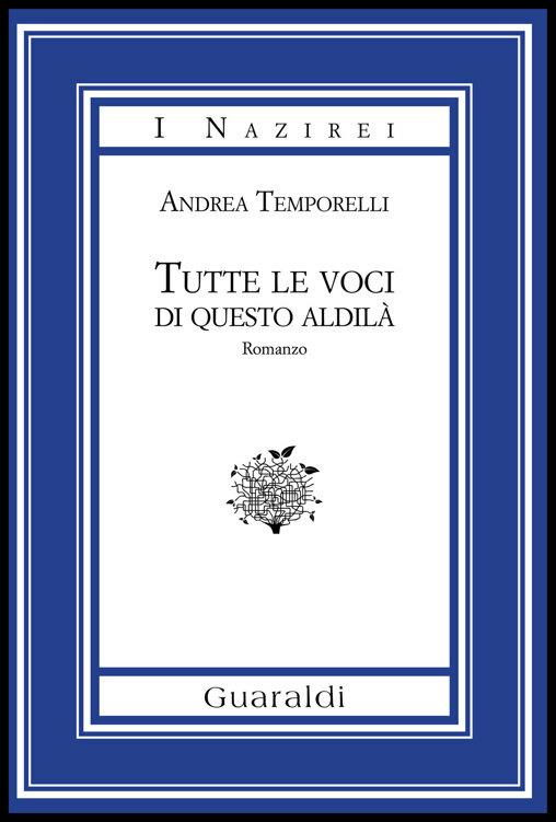 Tutte le voci di questo aldilà - Andrea Temporelli - ebook
