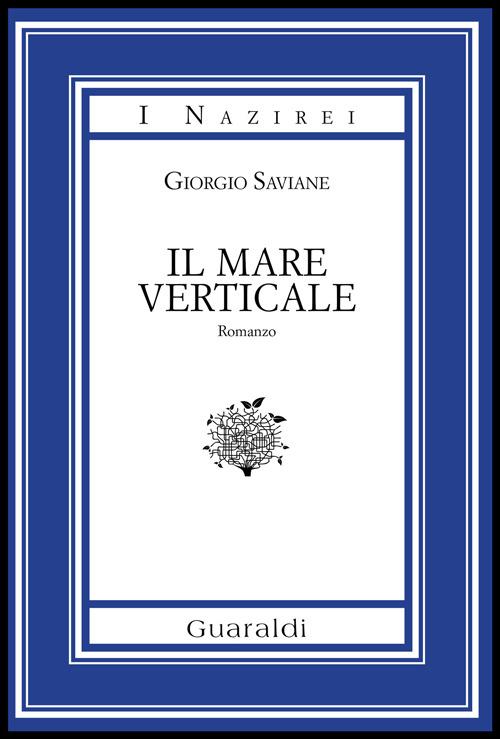 Il mare verticale - Giorgio Saviane - copertina