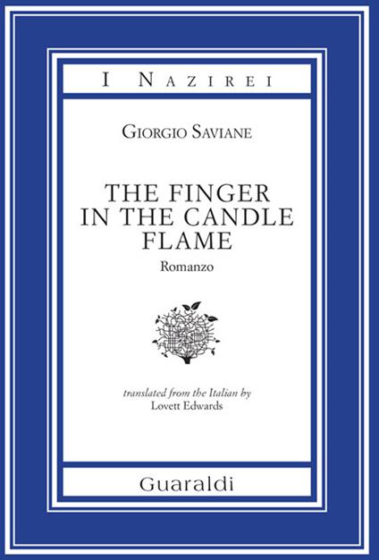 The finger in the candle flame - Giorgio Saviane - copertina